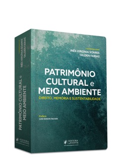 O Direito à Paisagem: O fortalecimento do sistema de patrimônio cultural brasileiro sob a ótica do Geodireito